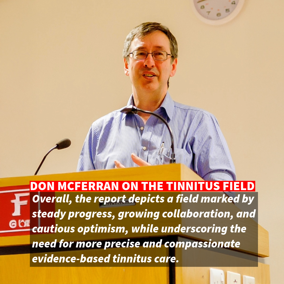 Don McFerran on the Tinnitus Field: Progress, Gaps, and the Path Forward