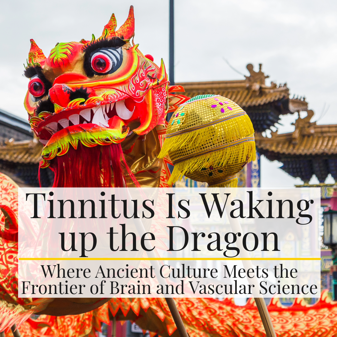 Tinnitus Is Waking Up the Dragon: China’s Expanding Role in Global Tinnitus Science