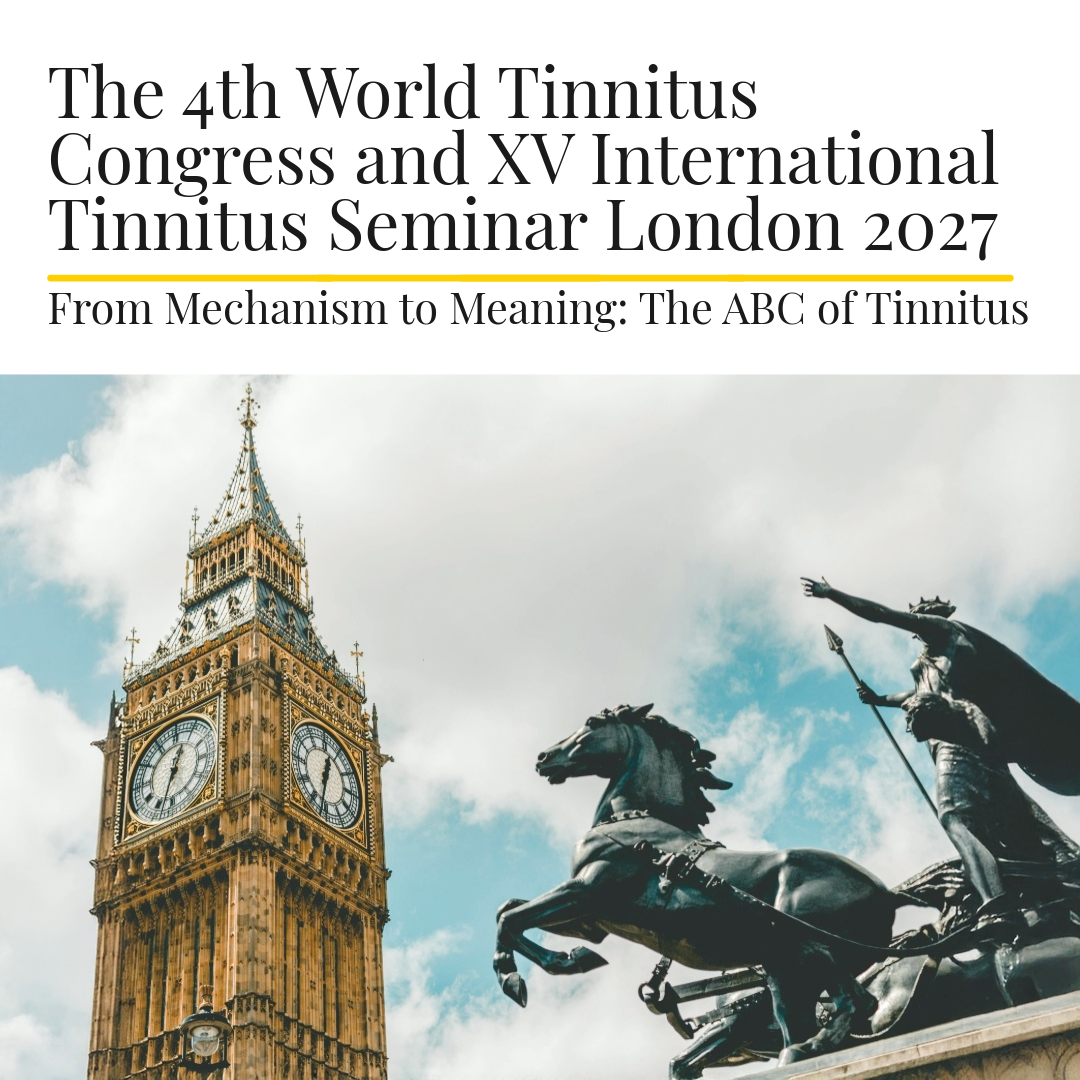 The 4th World Tinnitus Congress: From Mechanism to Meaning