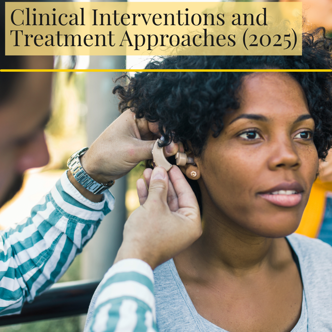 Clinical Interventions for Tinnitus: What Works, for Whom, and Why