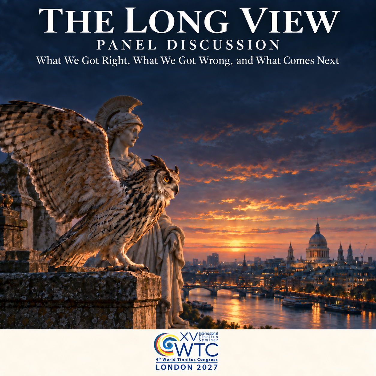 The Long View: Understanding Backwards, Living Forwards | A Panel Discussion at WTC/ITS London 2027