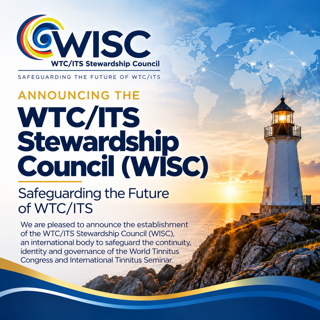 Announcing the WTC/ITS Stewardship Council (WISC)